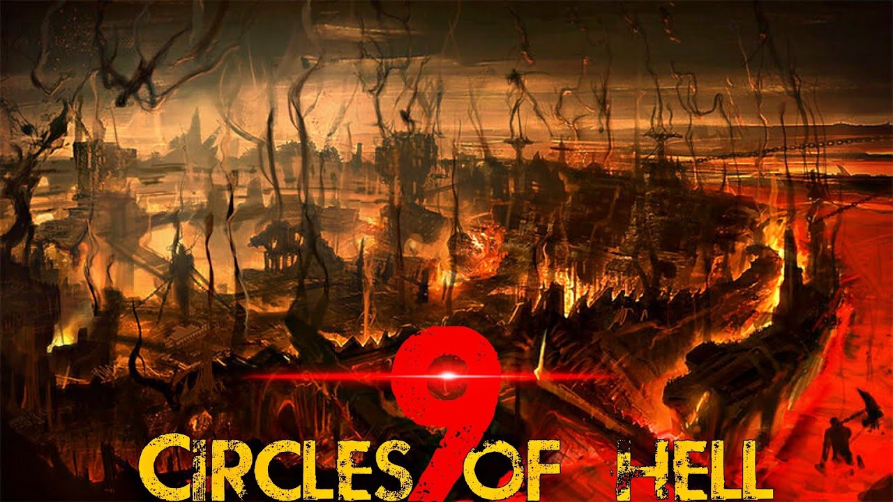 Dante's 9 circles of Hell